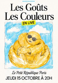 Affiche du live Les Goûts Les Couleurs, jeudi 15 octobre à 20h